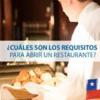 requisitos para abrir un restaurante en chile