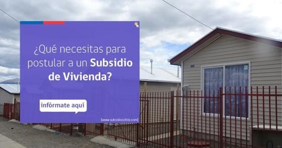 Cartel «¿Qué necesitas para postular a un Subsidio de Vivienda? Infórmate aquí» delante de una casa.