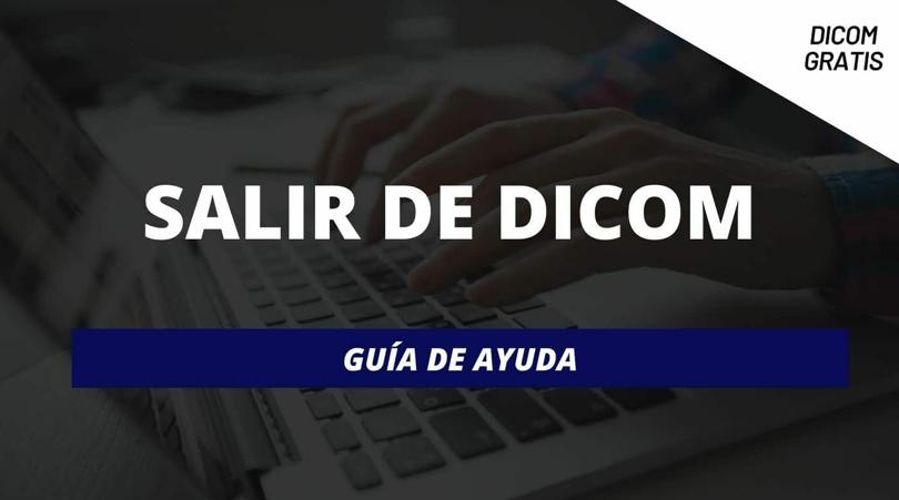 Cartel «Salir de Dicom. Guía de ayuda», con la mención «Dicom gratis».