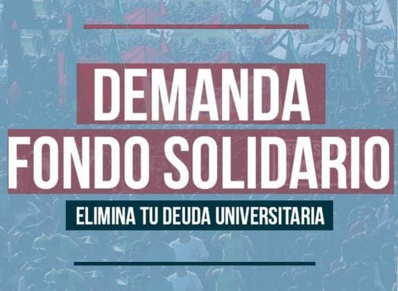 Cartel «Demanda Fondo Solidario. Elimina tu deuda universitaria».